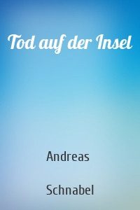 Tod auf der Insel