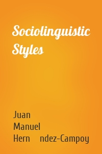 Sociolinguistic Styles