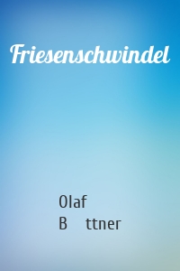 Friesenschwindel