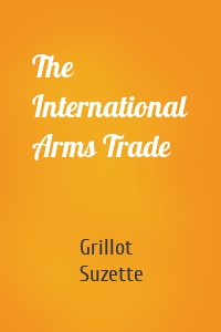 The International Arms Trade