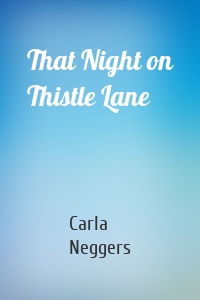 That Night on Thistle Lane