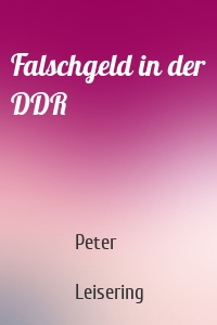 Falschgeld in der DDR