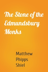 The Stone of the Edmundsbury Monks