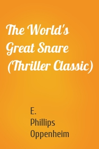 The World's Great Snare (Thriller Classic)