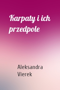 Karpaty i ich przedpole