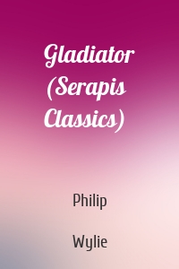 Gladiator (Serapis Classics)