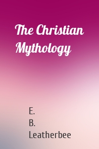 The Christian Mythology
