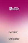 Hartmut  Schneider - Mullite
