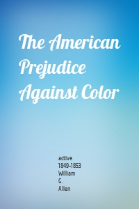 The American Prejudice Against Color