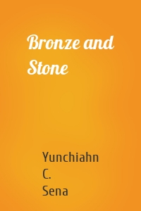 Bronze and Stone