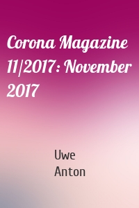 Corona Magazine 11/2017: November 2017