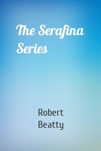 The Serafina Series