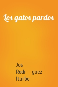 Los gatos pardos