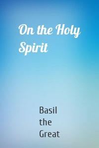 On the Holy Spirit