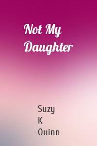 Not My Daughter