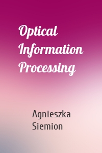 Optical Information Processing