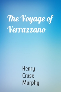 The Voyage of Verrazzano