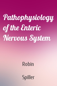 Pathophysiology of the Enteric Nervous System