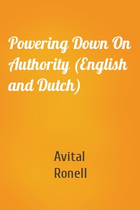 Powering Down On Authority (English and Dutch)