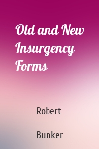 Old and New Insurgency Forms
