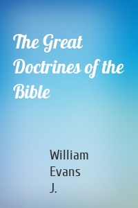 The Great Doctrines of the Bible