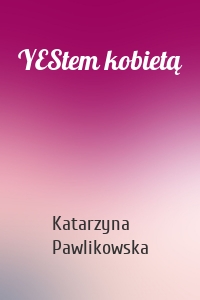 YEStem kobietą