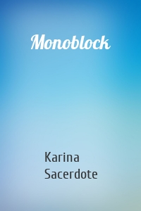 Monoblock