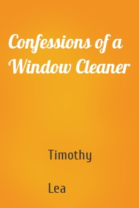 Confessions of a Window Cleaner