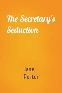 The Secretary's Seduction