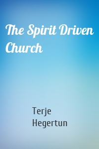 The Spirit Driven Church