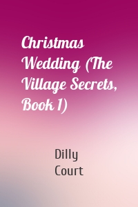 Christmas Wedding (The Village Secrets, Book 1)
