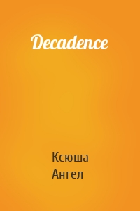 Decadence