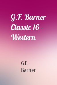 G.F. Barner Classic 16 – Western
