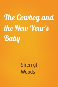 The Cowboy and the New Year's Baby