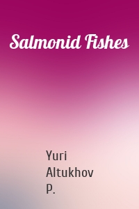 Salmonid Fishes