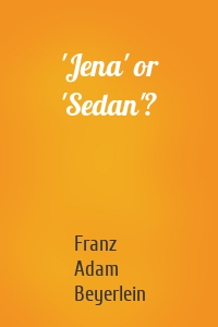 'Jena' or 'Sedan'?