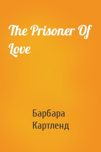The Prisoner Of Love