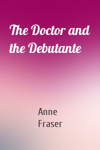 The Doctor and the Debutante