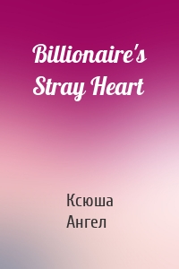 Billionaire's Stray Heart