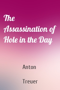 The Assassination of Hole in the Day