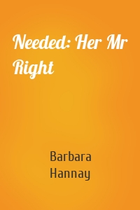 Needed: Her Mr Right
