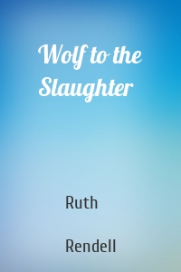 Wolf to the Slaughter