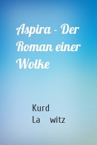 Aspira - Der Roman einer Wolke