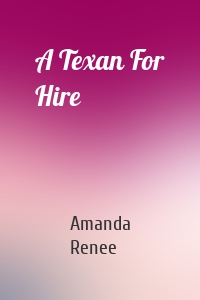 A Texan For Hire