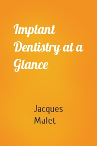 Implant Dentistry at a Glance