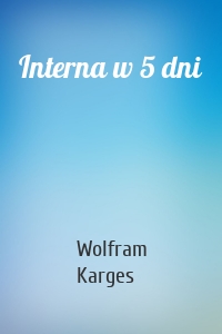 Interna w 5 dni