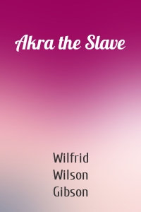 Akra the Slave