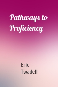 Pathways to Proficiency