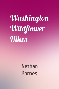 Washington Wildflower Hikes