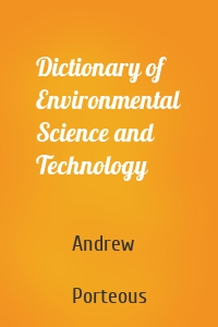 Dictionary of Environmental Science and Technology